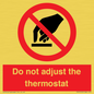 PV10105: Do not adjust the thermostat