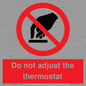 PV10105: Do not adjust the thermostat