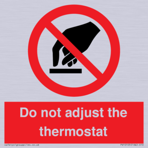 PV10105: Do not adjust the thermostat