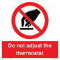 PV10105: Do not adjust the thermostat