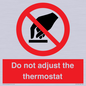 PV10105: Do not adjust the thermostat