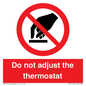 PV10105: Do not adjust the thermostat