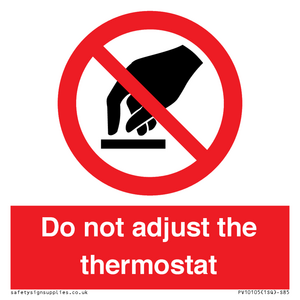 PV10105: Do not adjust the thermostat