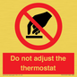 PV10105: Do not adjust the thermostat