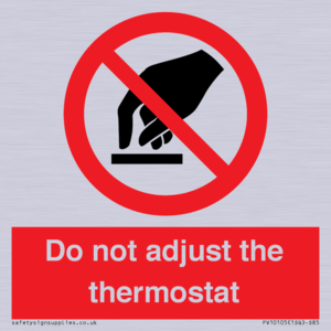 PV10105: Do not adjust the thermostat