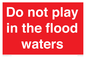 PV10113: Do not play in the flood waters
