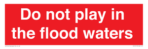 PV10113: Do not play in the flood waters