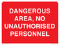PV10250: DANGEROUS AREA, NO UNAUTHORISED PERSONNEL