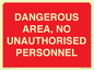 PV10250: DANGEROUS AREA, NO UNAUTHORISED PERSONNEL