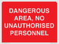 PV10250: DANGEROUS AREA, NO UNAUTHORISED PERSONNEL