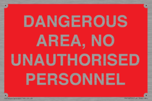PV10250: DANGEROUS AREA, NO UNAUTHORISED PERSONNEL