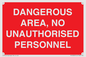 PV10250: DANGEROUS AREA, NO UNAUTHORISED PERSONNEL