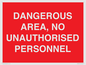 PV10250: DANGEROUS AREA, NO UNAUTHORISED PERSONNEL