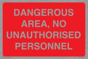 PV10250: DANGEROUS AREA, NO UNAUTHORISED PERSONNEL