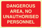 PV10250: DANGEROUS AREA, NO UNAUTHORISED PERSONNEL