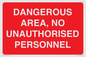 PV10250: DANGEROUS AREA, NO UNAUTHORISED PERSONNEL