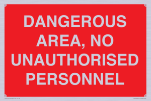 PV10250: DANGEROUS AREA, NO UNAUTHORISED PERSONNEL
