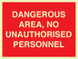 PV10250: DANGEROUS AREA, NO UNAUTHORISED PERSONNEL