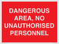 PV10250: DANGEROUS AREA, NO UNAUTHORISED PERSONNEL