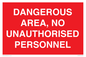 PV10250: DANGEROUS AREA, NO UNAUTHORISED PERSONNEL