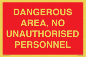 PV10250: DANGEROUS AREA, NO UNAUTHORISED PERSONNEL