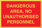 PV10250: DANGEROUS AREA, NO UNAUTHORISED PERSONNEL