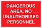 PV10250: DANGEROUS AREA, NO UNAUTHORISED PERSONNEL