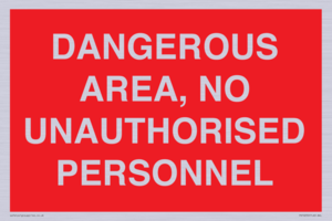 PV10250: DANGEROUS AREA, NO UNAUTHORISED PERSONNEL
