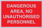 PV10250: DANGEROUS AREA, NO UNAUTHORISED PERSONNEL