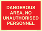 PV10250: DANGEROUS AREA, NO UNAUTHORISED PERSONNEL