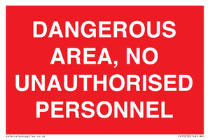 PV10250: DANGEROUS AREA, NO UNAUTHORISED PERSONNEL