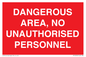 PV10250: DANGEROUS AREA, NO UNAUTHORISED PERSONNEL