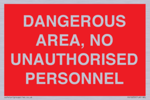 PV10250: DANGEROUS AREA, NO UNAUTHORISED PERSONNEL