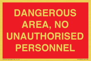 PV10250: DANGEROUS AREA, NO UNAUTHORISED PERSONNEL