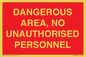 PV10250: DANGEROUS AREA, NO UNAUTHORISED PERSONNEL