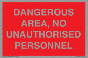 PV10250: DANGEROUS AREA, NO UNAUTHORISED PERSONNEL