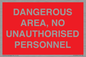 PV10250: DANGEROUS AREA, NO UNAUTHORISED PERSONNEL