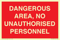 PV10250: DANGEROUS AREA, NO UNAUTHORISED PERSONNEL