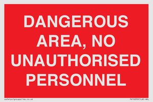 PV10250: DANGEROUS AREA, NO UNAUTHORISED PERSONNEL