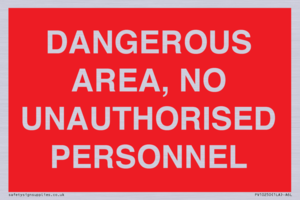 PV10250: DANGEROUS AREA, NO UNAUTHORISED PERSONNEL