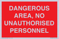 PV10250: DANGEROUS AREA, NO UNAUTHORISED PERSONNEL