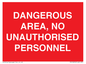 PV10250: DANGEROUS AREA, NO UNAUTHORISED PERSONNEL