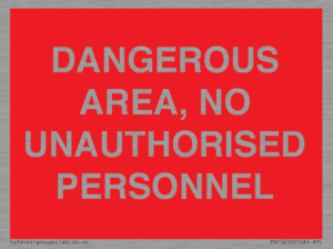 PV10250: DANGEROUS AREA, NO UNAUTHORISED PERSONNEL