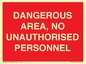 PV10250: DANGEROUS AREA, NO UNAUTHORISED PERSONNEL