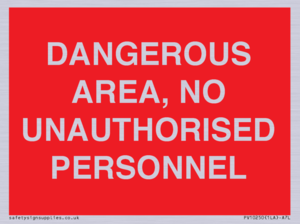 PV10250: DANGEROUS AREA, NO UNAUTHORISED PERSONNEL