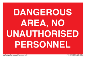 PV10250: DANGEROUS AREA, NO UNAUTHORISED PERSONNEL