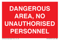 PV10250: DANGEROUS AREA, NO UNAUTHORISED PERSONNEL