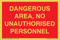 PV10250: DANGEROUS AREA, NO UNAUTHORISED PERSONNEL