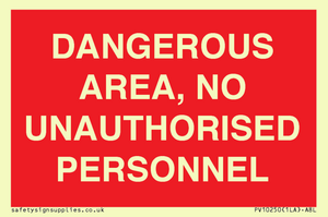 PV10250: DANGEROUS AREA, NO UNAUTHORISED PERSONNEL