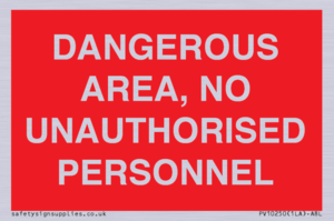 PV10250: DANGEROUS AREA, NO UNAUTHORISED PERSONNEL